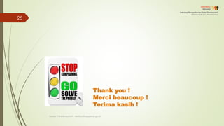 Thank you !
Merci beaucoup !
Terima kasih !
Deddy S Bratakusumah - deddys@bappenas.go.id
25
 