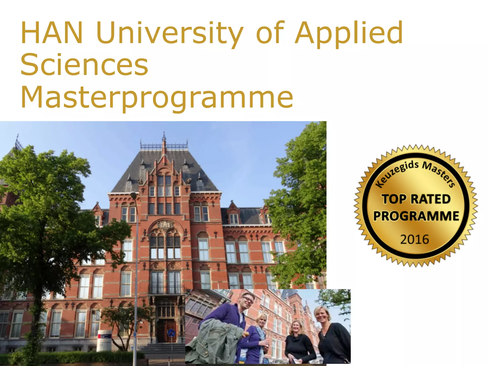 HAN University of Applied
Sciences
Masterprogramme
 