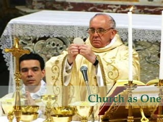 Church as One 
 