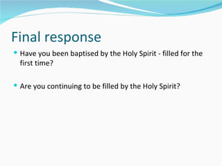 Baptism and fullness of the Holy Spirit | PPT