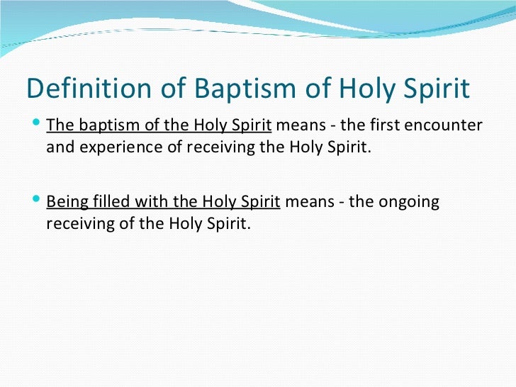 Baptism and fullness of the Holy Spirit