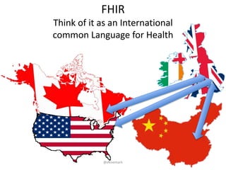 FHIR
Think of it as an International
common Language for Health
@ekivemark
 