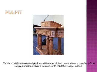 This is a pulpit- an elevated platform at the front of the church where a member of the clergy stands to deliver a sermon, or to read the Gospel lesson. 