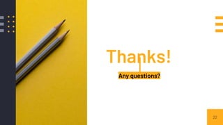 22
Thanks!
Any questions?
 