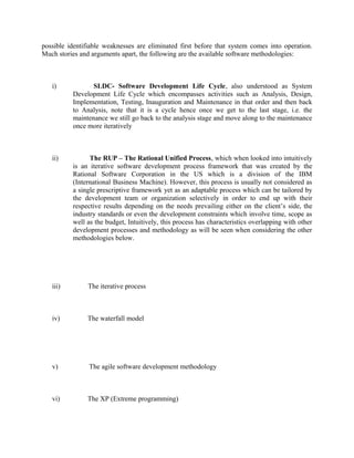 For more BA Questions, Sample Resumes and Open Jobs – please visit:
http://www.allarticlesworld.com/category/certifications/babok-business-analyst-body-ofknowledge/
29. We are going to a client on Monday to help them with their requirements. We have
just received a business case from the client, and they have no tools in place. What
would we do the first week?
First week in this case is always advisable to do a due diligence of the amount of work,
expectations, existing process, time lines with the constraints surrounding. One of major
constraints in this case would include lack of tools.
Depending on the project timelines, complexity and volume of the project present your
recommendations for tools to be used and the estimated budget allocation required. Document
the comparison of productivity and flexibility with and without tools used.
This should help the project sponsors to take a call on going for tools
For more BA Questions, Sample Resumes and Open Jobs – please visit:
http://www.allarticlesworld.com/category/certifications/babok-business-analyst-body-ofknowledge/
30. Version control and configuration management are terms used widely in the
business industry, write short notes about the terms.
By definition, version control is essentially a subset of configuration management. It is usually
concerned with the handling changes arising in previous documents as opposed to configuration
management which essentially handles the individual components.
For more BA Questions, Sample Resumes and Open Jobs – please visit:
http://www.allarticlesworld.com/category/certifications/babok-business-analyst-body-ofknowledge/

To download Full Version of all the questions with all answers – Click
http://www.scribd.com/doc/39410526/Business-Analyst-InterviewQuestions-with-Answers

 
