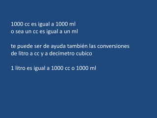 1000 cc es igual a 1000 ml
o sea un cc es igual a un ml

te puede ser de ayuda también las conversiones
de litro a cc y a decímetro cubico

1 litro es igual a 1000 cc o 1000 ml
 