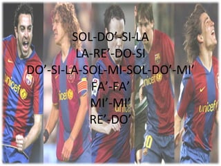 SOL-DO’-SI-LA LA-RE’-DO-SI DO’-SI-LA-SOL-MI-SOL-DO’-MI’ FA’-FA’ MI’-MI’ RE’-DO’ 
