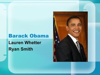 Barack Obama Lauren Whetter Ryan Smith 