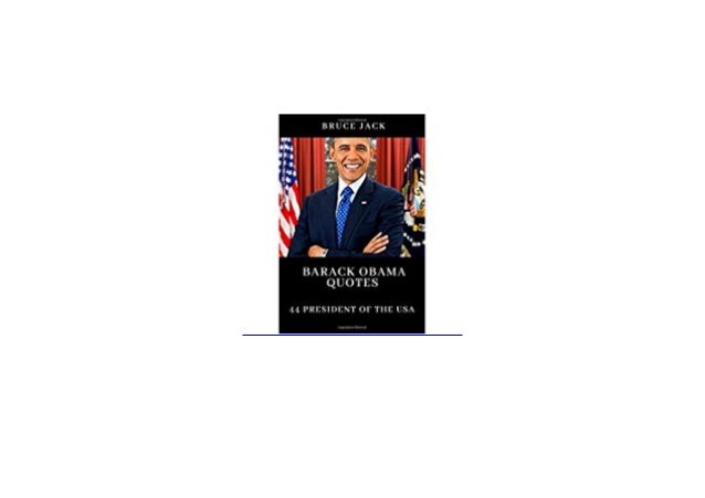 ~[PDF_ONLINE] LIBRARY~ BARACK OBAMA QUOTES 44 PRESIDENT OF THE UNITED…