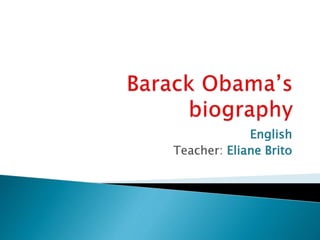 English
Teacher: Eliane Brito
 