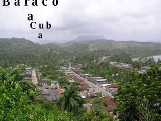 Baracoa Cuba 