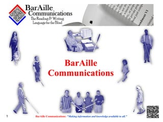 BarAille Communications:   &quot;Making information and knowledge available to all.&quot; BarAille Communications BarAille Communications BarAille Communications BarAille Communications BarAille Communications 