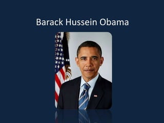 Barack Hussein Obama 