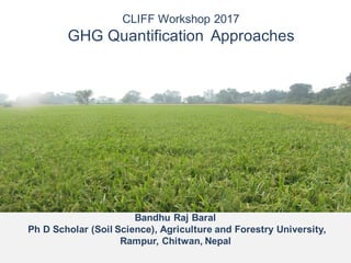 Baral, Bandhu Raj - Climate Food and Farming CLIFF Network annual workshop November 2017