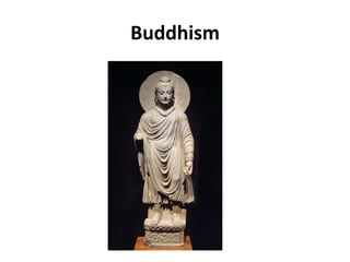 Buddhism
 