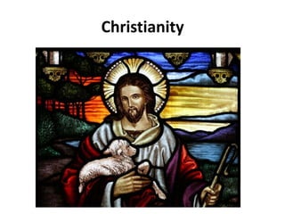 Christianity
 