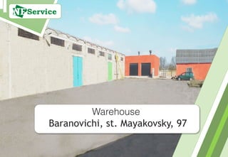 Warehouse
Baranovichi, st. Mayakovsky, 97
 