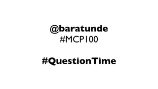 @baratunde
  #MCP100

#QuestionTime
 