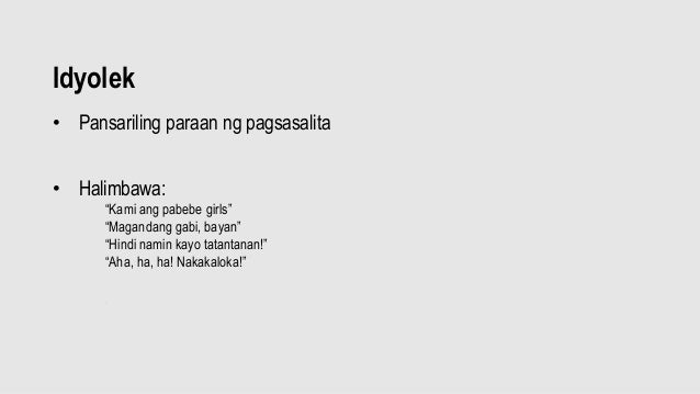 Ano Ang Kahulugan Ng Idyolek Ng Wika