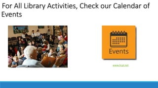 Adult Programs 
Join a book club, learn a language, or so much more. 
 