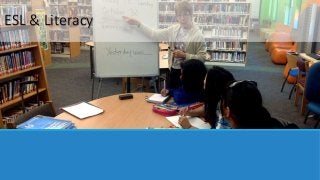 ESL & Literacy 
 