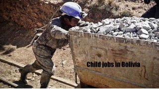 Child jobs in Bolivia
 