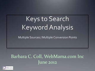 Barbara C. Coll, WebMama.com Inc
             June 2012
 