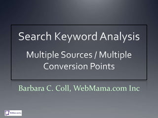 Barbara C. Coll, WebMama.com Inc
 