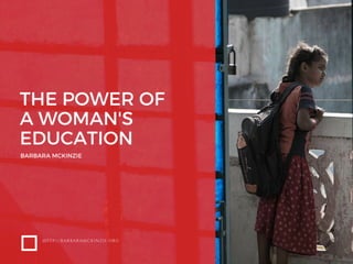 The Power of a Woman's Education by Barbara McKinzie