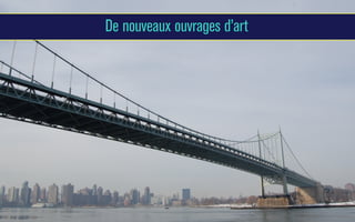 De nouveaux ouvrages d’art

 