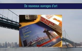 De nouveaux ouvrages d’art

 