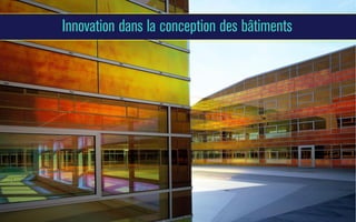 Innovation dans la conception des bâtiments

 