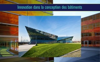 Innovation dans la conception des bâtiments

 
