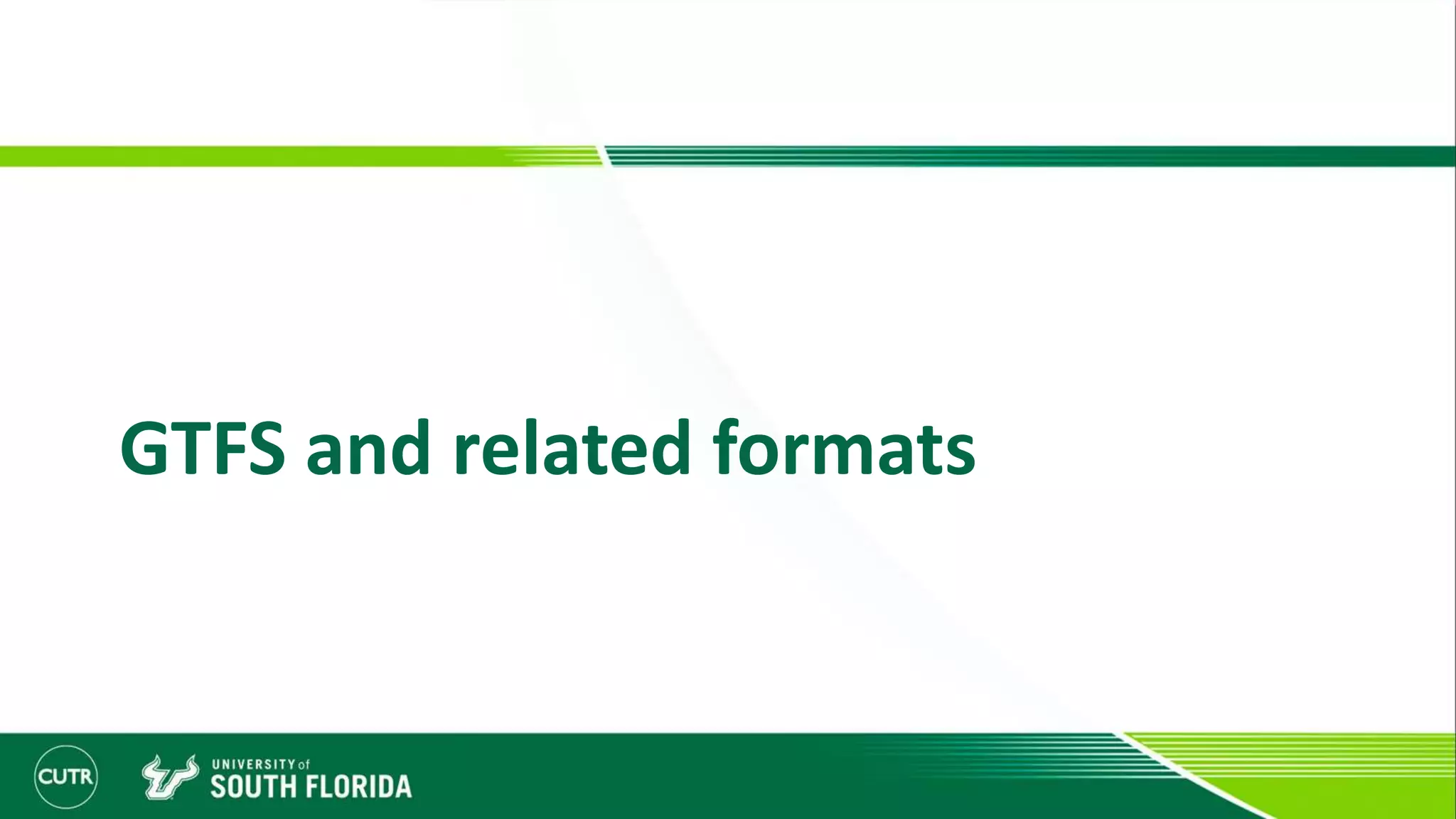 GTFS and related formats
 