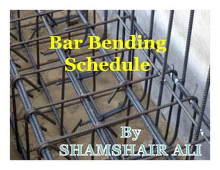 Bar BendingBar Bending
ScheduleSchedule
 