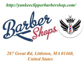 http://yankeeclipperbarbershop.com/
287 Great Rd, Littleton, MA 01460,
United States
 