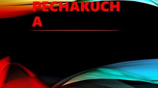 PECHAKUCH
A
 