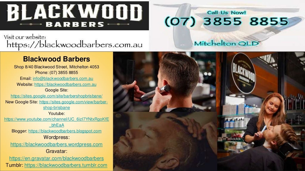 Barber Shop Brisbane Blackwood Barbers Contact Us Today! (07) 3855 8855