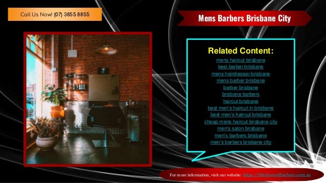 Barber Shop Brisbane Blackwood Barbers Contact Us Today 07 38