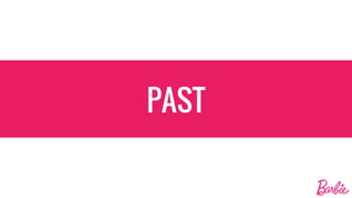 PAST
 