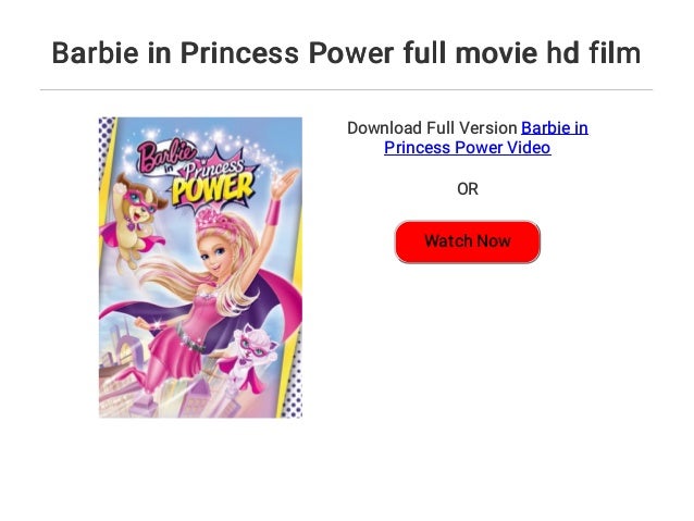 barbie power princess full movie