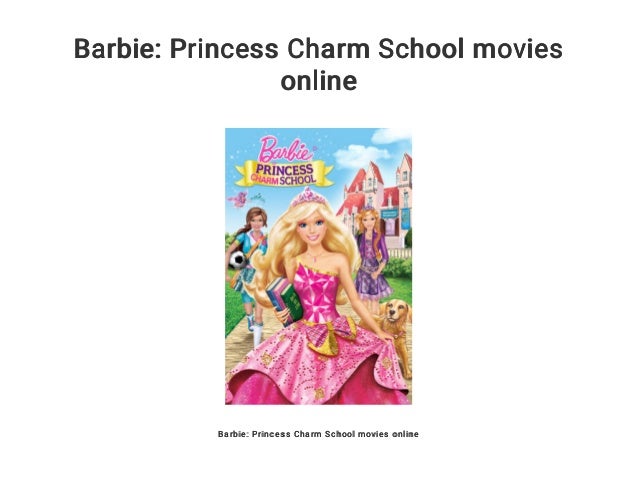 barbie princess movies online