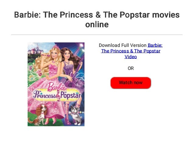 barbie princess and the popstar full movie online