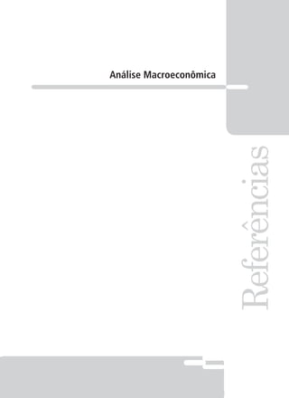C E D E R J 155
Análise Macroeconômica
Referências
 