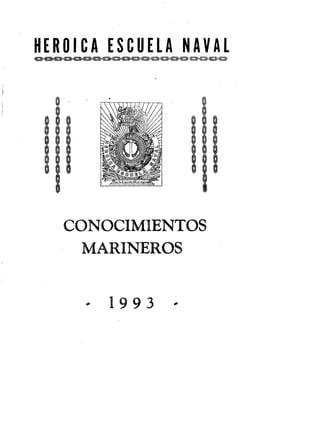 HEROICA ESCUELA NAVAL
a
CONOCIMIENTOS
MARINE' OS
93
	
00
 