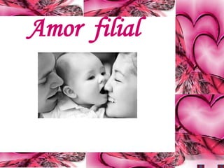 Amor filial
 