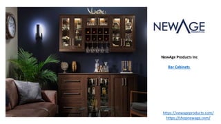 NewAge Products Inc
Bar Cabinets
https://newageproducts.com/
https://shopnewage.com/
 