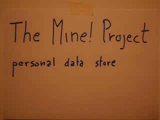 The Mine! Project - Barcamp Antwerpen 2010