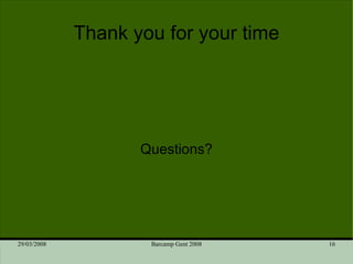 Thank you for your time Questions? 
