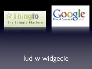 Barcamp - Widgety Then&Now